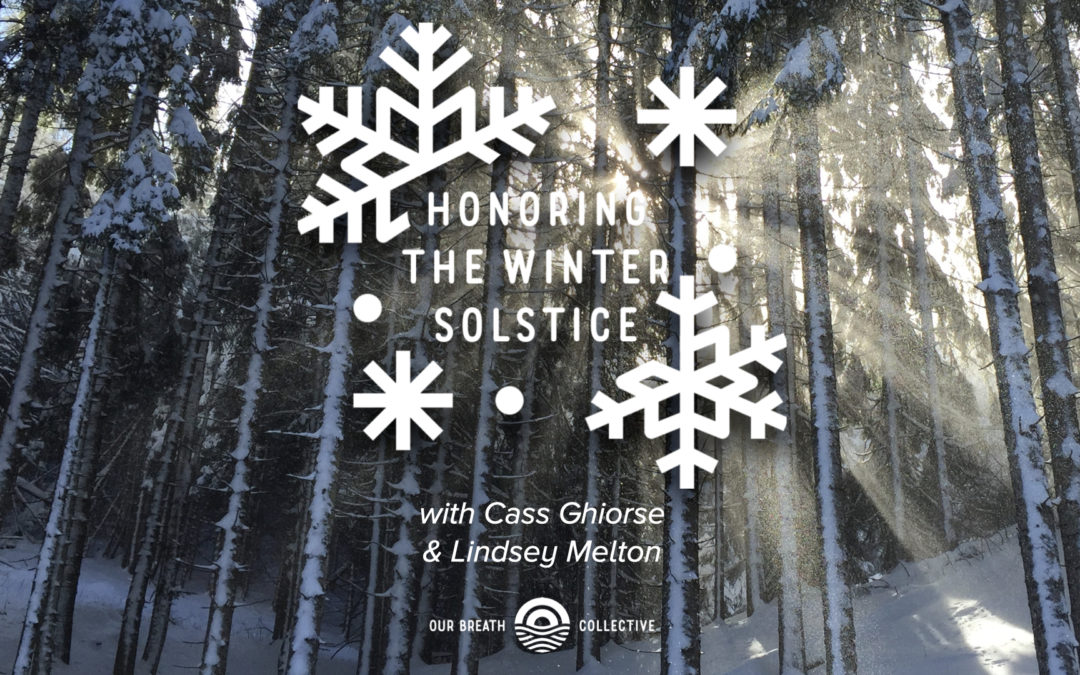Honoring The Winter Solstice