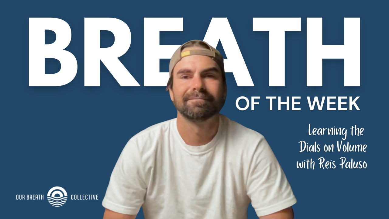 Breath of the Week with Reis Paluso